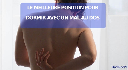 meilleure position pour dormir avec un mal au dos