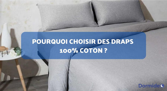 pourquoi choisir des draps 100% coton