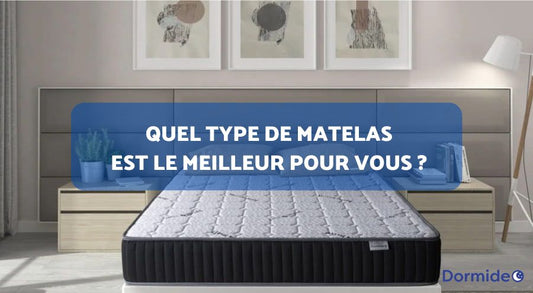quel type de matelas est le meilleur pour vous